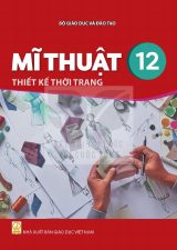 Sách giáo khoa Mĩ thuật 12 - Thiết kế thời trang - Kết nối tri thức 2026-2027